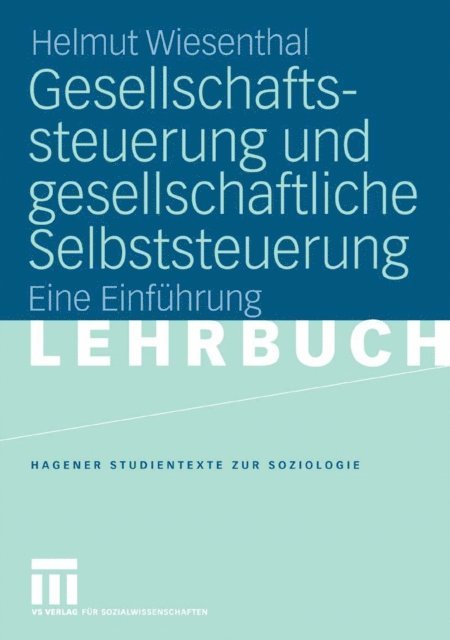 Helmut Wiesenthal - Gesellschaftssteuerung und gesellschaftliche Selbststeuerung, E-bok