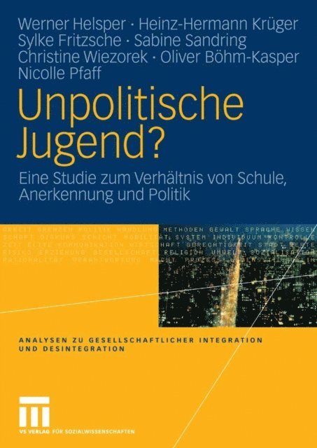 Nicolle Pfaff, Oliver Bohm-Kasper, Christine Wiezorek, Sabine Sandring, Sylke Fritzsche, Heinz-Hermann Kruger, Werner Helsper - Unpolitische Jugend?, E-bok