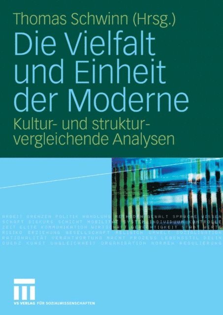 Thomas Schwinn - Die Vielfalt und Einheit der Moderne, E-bok
