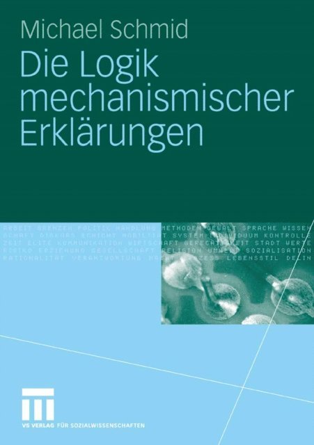 Michael Schmid - Die Logik mechanismischer Erklärungen, E-bok