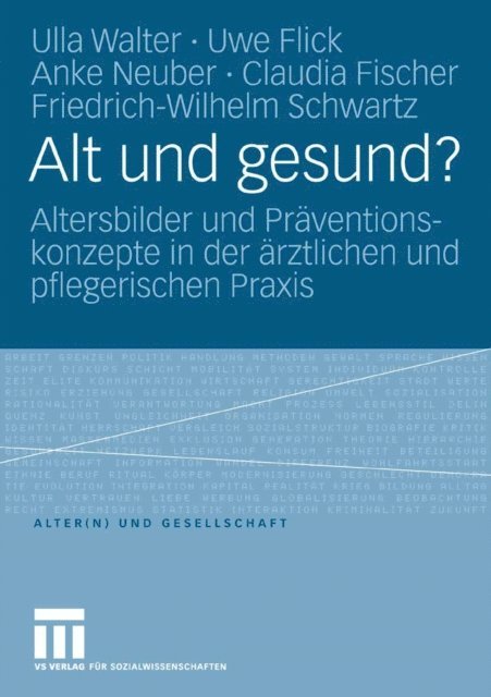 Friedrich-Wilhelm Schwartz, Claudia Fischer, Anke Neuber, Uwe Flick, Ulla Walter - Alt und gesund?, E-bok