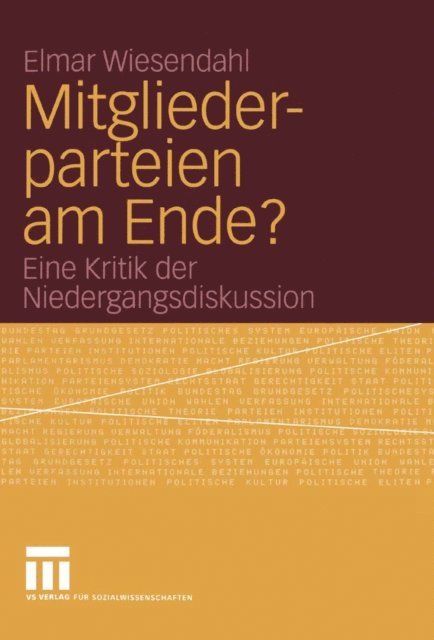 Elmar Wiesendahl - Mitgliederparteien am Ende?, E-bok