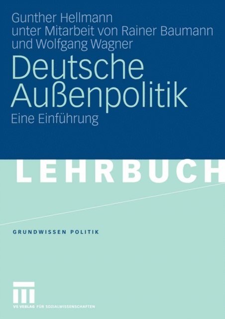 Gunther Hellmann - Deutsche Außenpolitik, E-bok