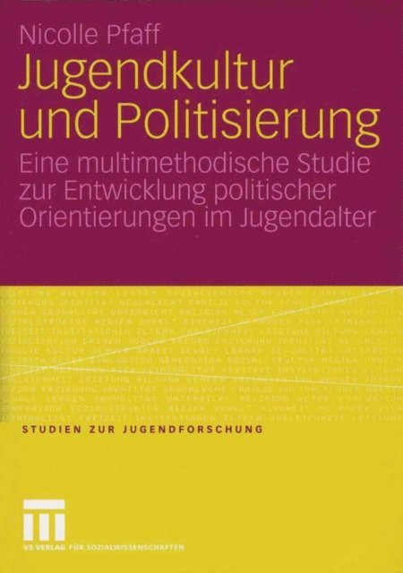Nicolle Pfaff - Jugendkultur und Politisierung, E-bok