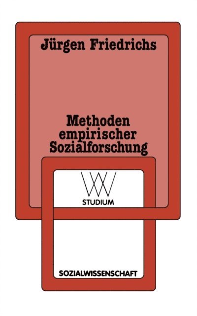 Jurgen Friedrichs - Methoden empirischer Sozialforschung, E-bok