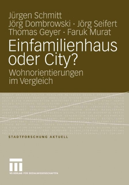 Faruk Murat, Thomas Geyer, Jorg Seifert, Jorg Dombrowski, Jurgen Schmitt - Einfamilienhaus oder City?, E-bok