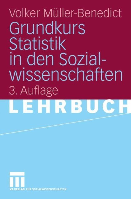 Volker Muller-Benedict - Grundkurs Statistik in den Sozialwissenschaften, E-bok