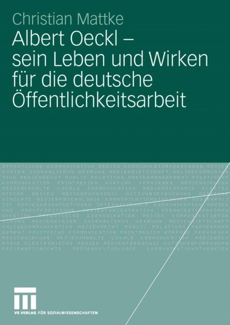 Christian Mattke - Albert Oeckl - sein Leben und Wirken für die deutsche Öffentlichkeitsarbeit, E-bok
