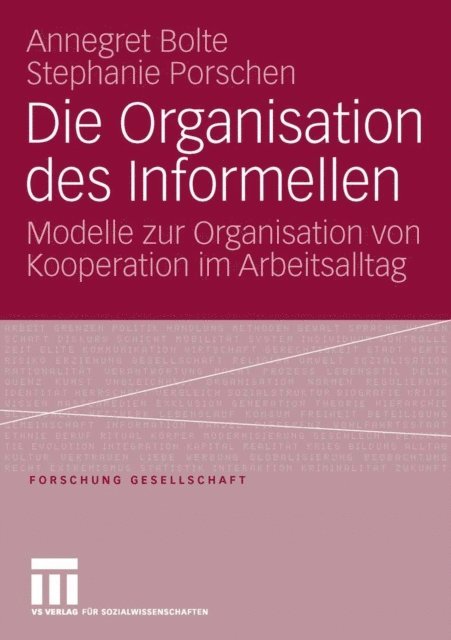Stephanie Porschen, Annegret Bolte - Die Organisation des Informellen, E-bok