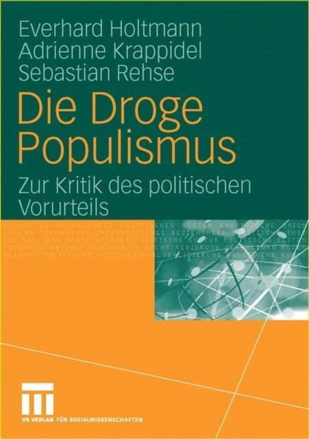 Sebastian Rehse, Adrienne Krappidel, Everhard Holtmann - Die Droge Populismus, E-bok