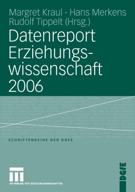 Rudolf Tippelt, Hans Merkens, Margret Kraul - Datenreport Erziehungswissenschaft 2006, E-bok