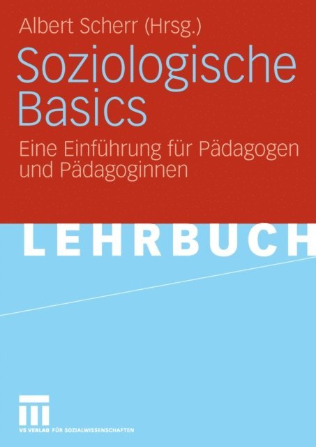 Albert Scherr - Soziologische Basics, E-bok