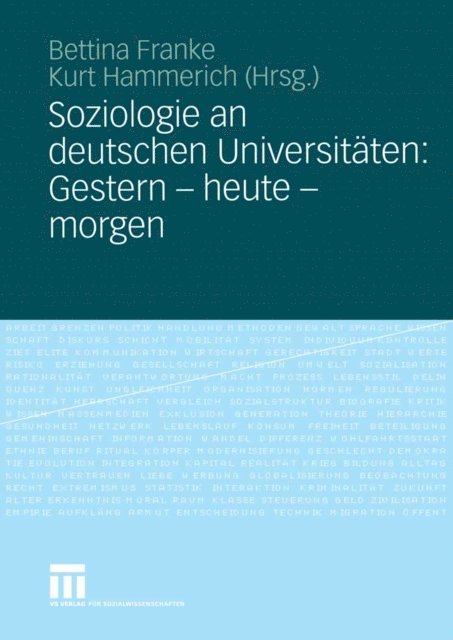 Kurt Hammerich, Bettina Franke - Soziologie an deutschen Universitäten: Gestern - heute - morgen, E-bok
