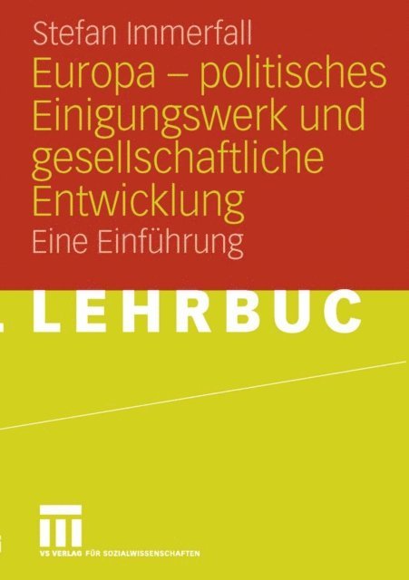 Stefan Immerfall - Europa - politisches Einigungswerk und gesellschaftliche Entwicklung, E-bok
