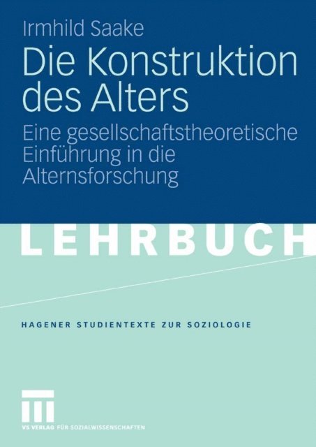 Irmhild Saake - Die Konstruktion des Alters, E-bok