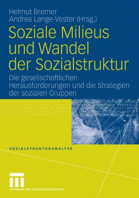 Andrea Lange-Vester, Helmut Bremer - Soziale Milieus und Wandel der Sozialstruktur, E-bok