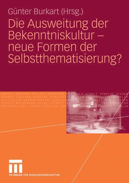 Gunter Burkart - Die Ausweitung der Bekenntniskultur - neue Formen der Selbstthematisierung?, E-bok