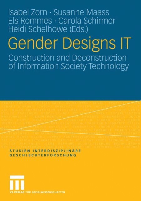 Heidi Schelhowe, Carola Schirmer, Els Rommes, Susanne Maass, Isabel Zorn - Gender Designs IT, E-bok
