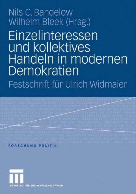 Wilhelm Bleek, Nils C. Bandelow - Einzelinteressen und kollektives Handeln in modernen Demokratien, E-bok