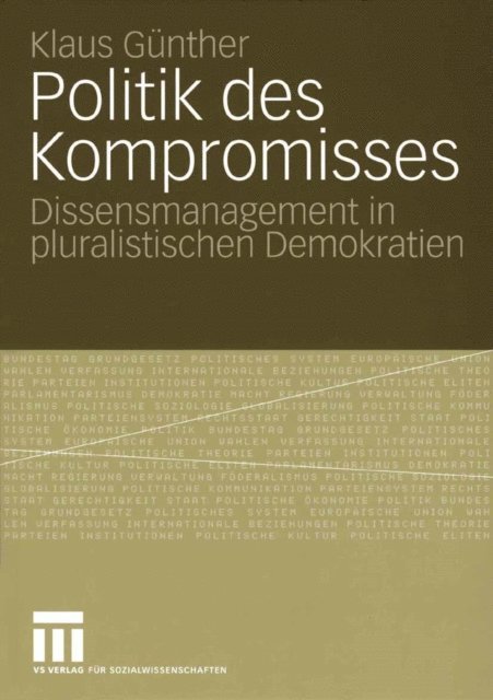 Klaus Gunther - Politik des Kompromisses, E-bok
