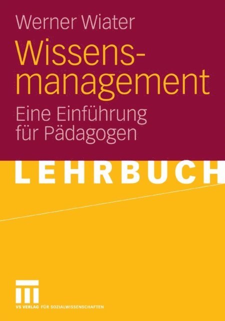 Werner Wiater - Wissensmanagement, E-bok