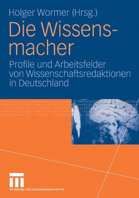 Holger Wormer - Die Wissensmacher, E-bok