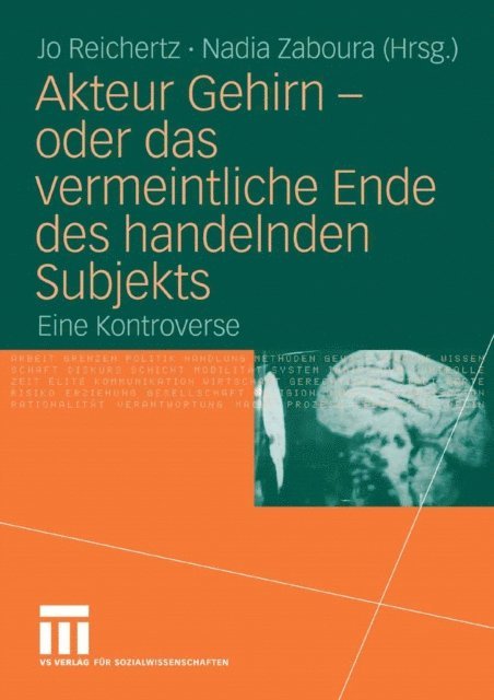 Nadia Zaboura, Jo Reichertz - Akteur Gehirn - oder das vermeintliche Ende des handelnden Subjekts, E-bok
