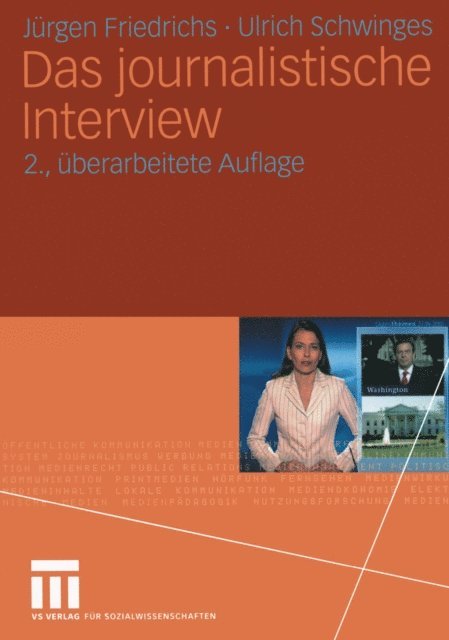 Ulrich Schwinges, Jurgen Friedrichs - Das journalistische Interview, E-bok