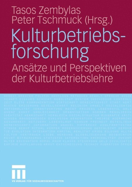 Peter Tschmuck, Tasos Zembylas - Kulturbetriebsforschung, E-bok
