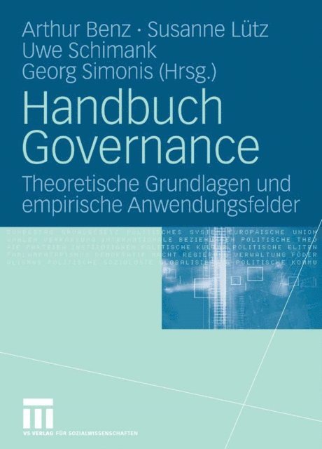Georg Simonis, Uwe Schimank, Susanne Lutz, Arthur Benz - Handbuch Governance, E-bok