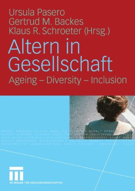 Klaus R. Schroeter, Gertrud M. Backes, Ursula Pasero - Altern in Gesellschaft, E-bok