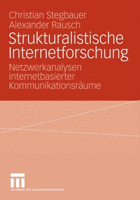Alexander Rausch, Christian Stegbauer - Strukturalistische Internetforschung, E-bok