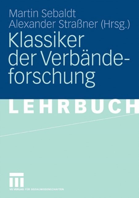 Alexander Straner, Martin Sebaldt - Klassiker der Verbändeforschung, E-bok