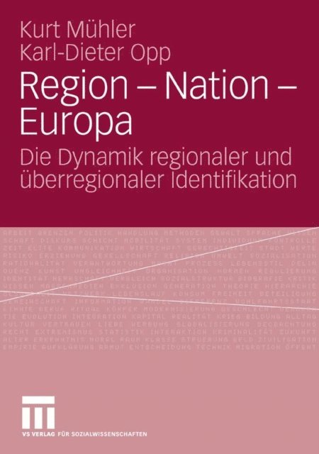 Karl-Dieter Opp, Kurt Muhler - Region - Nation - Europa, E-bok