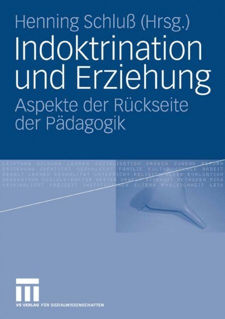 Henning Schlu - Indoktrination und Erziehung, E-bok