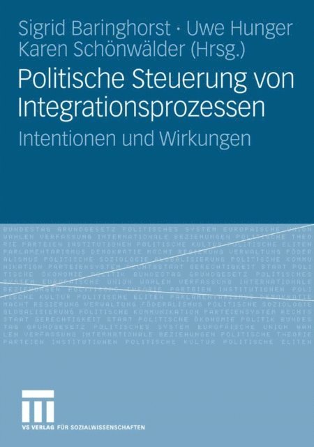 Karen Schonwalder, Uwe Hunger, Sigrid Baringhorst - Politische Steuerung von Integrationsprozessen, E-bok
