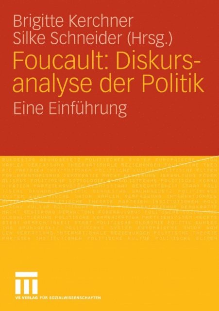 Silke Schneider, Brigitte Kerchner - Foucault: Diskursanalyse der Politik, E-bok