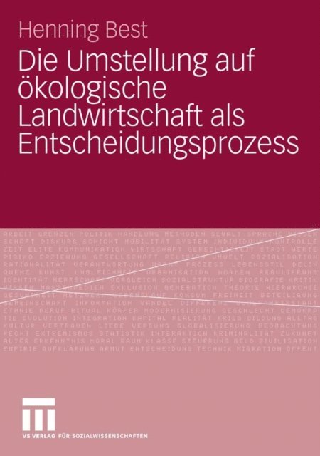 Henning Best - Die Umstellung auf ökologische Landwirtschaft als Entscheidungsprozess, E-bok