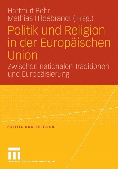 Mathias Hildebrandt, Hartmut Behr - Politik und Religion in der Europäischen Union, E-bok
