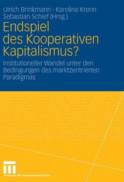 Sebastian Schief, Karoline Krenn, Ulrich Brinkmann - Endspiel des Kooperativen Kapitalismus?, E-bok