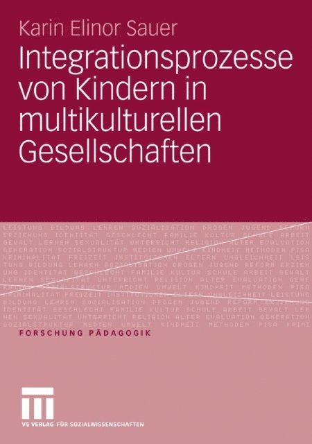 Karin Elinor Sauer - Integrationsprozesse von Kindern in multikulturellen Gesellschaften, E-bok