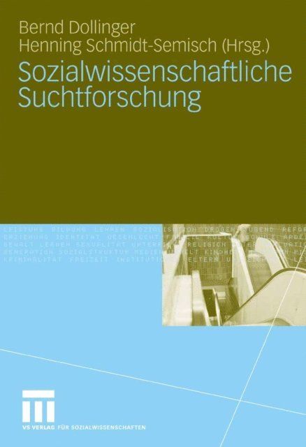 Henning Schmidt-Semisch, Bernd Dollinger - Sozialwissenschaftliche Suchtforschung, E-bok