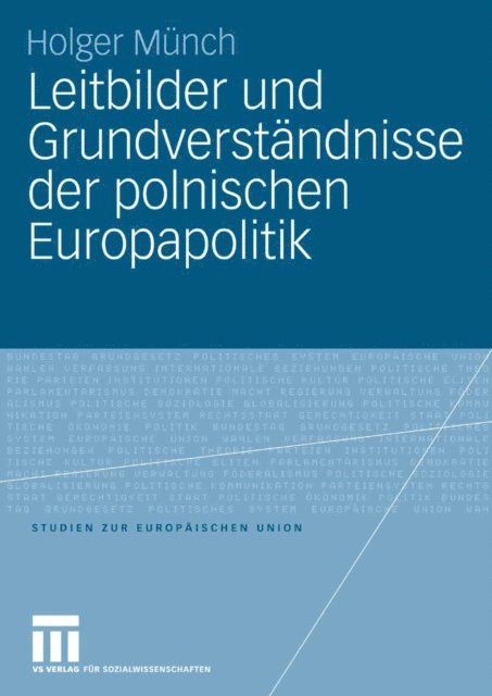 Holger Munch - Leitbilder und Grundverständnisse der polnischen Europapolitik, E-bok