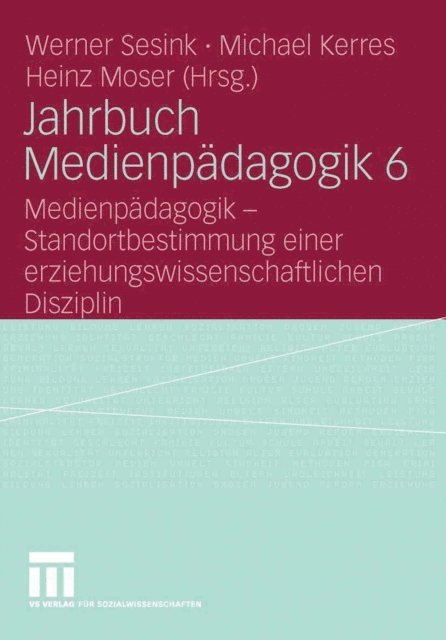 Heinz Moser, Michael Kerres, Werner Sesink - Jahrbuch Medienpädagogik 6, E-bok