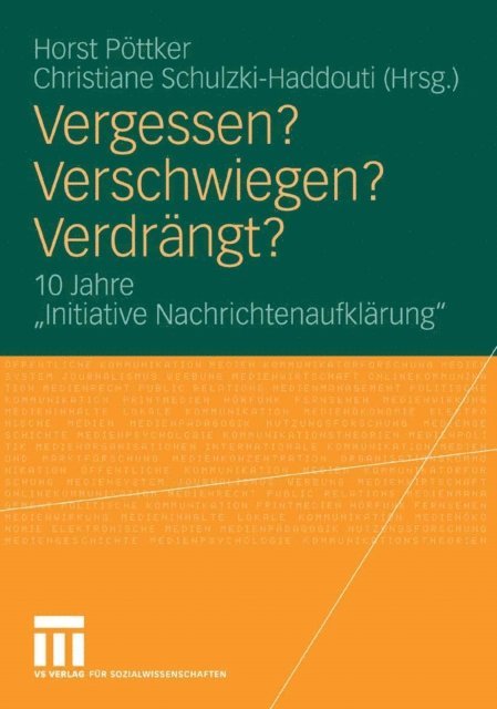 Christiane Schulzki-Haddouti, Horst Pottker - Vergessen? Verschwiegen? Verdrängt?, E-bok