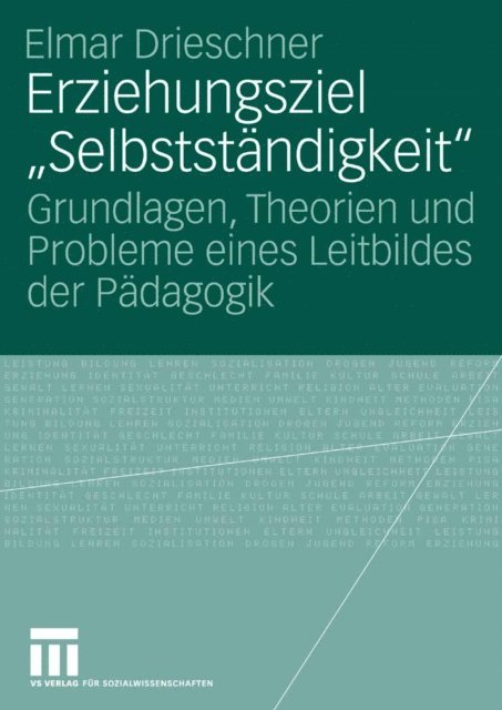 Elmar Drieschner - Erziehungsziel "Selbstständigkeit", E-bok