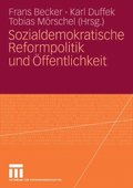 Sozialdemokratische Reformpolitik und Ã¿ffentlichkeit