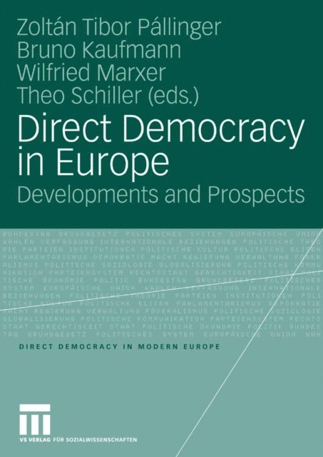 Theo Schiller, Wilfried Marxer, Bruno Kaufmann, Zoltan Tibor Pallinger - Direct Democracy in Europe, E-bok