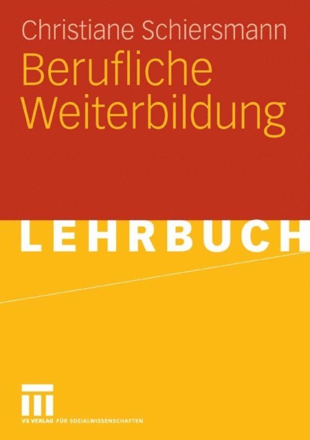 Christiane Schiersmann - Berufliche Weiterbildung, E-bok