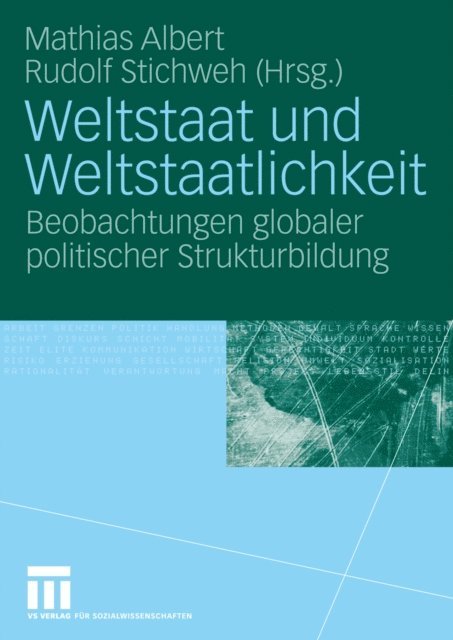 Rudolf Stichweh, Mathias Albert - Weltstaat und Weltstaatlichkeit, E-bok